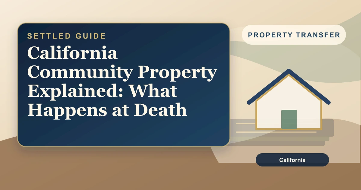 California Community Property Explained: What Happens at Death
