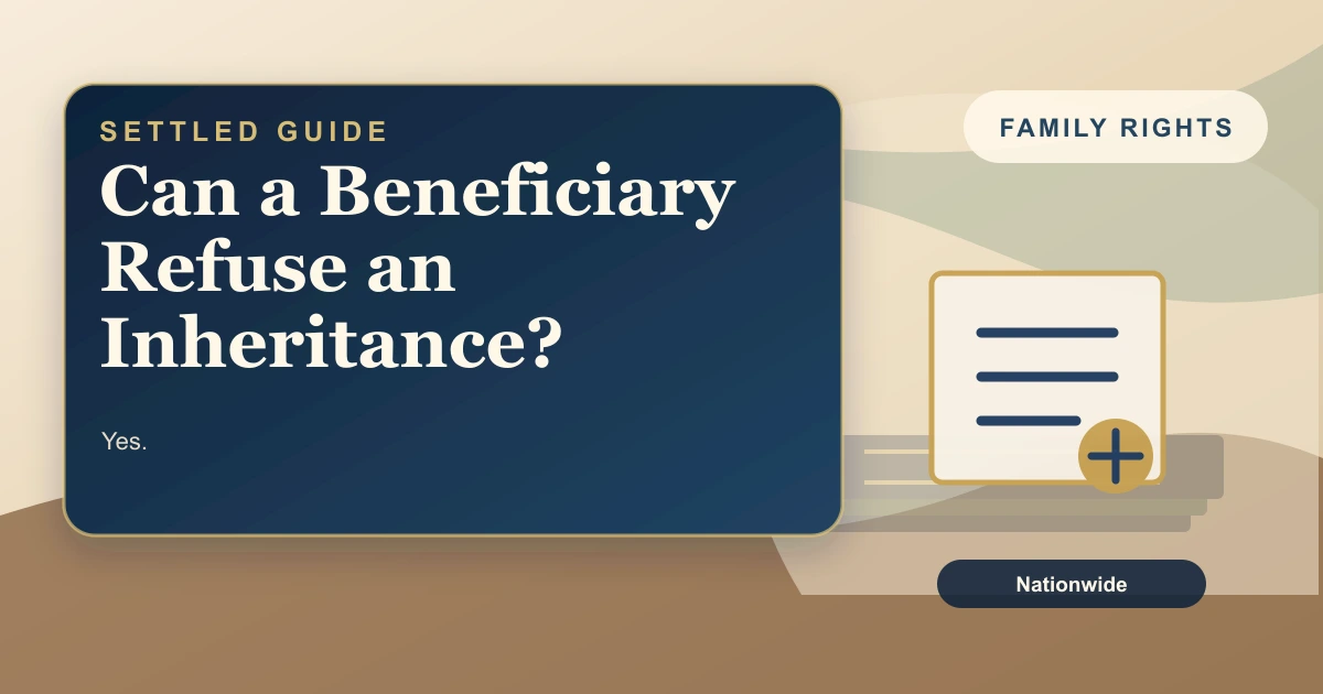 Can a Beneficiary Refuse an Inheritance?