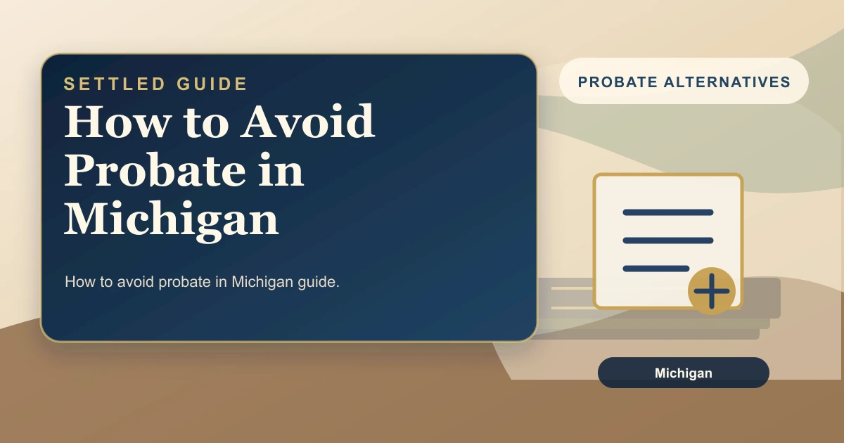 How to Avoid Probate in Michigan