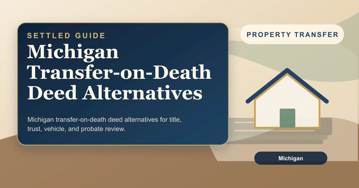 Michigan Transfer-on-Death Deed Alternatives