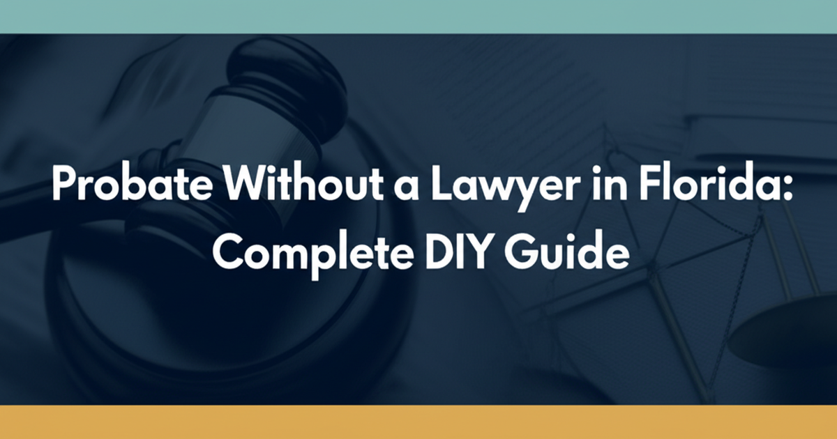 Probate Without a Lawyer in Florida: When DIY Works and When It Does Not