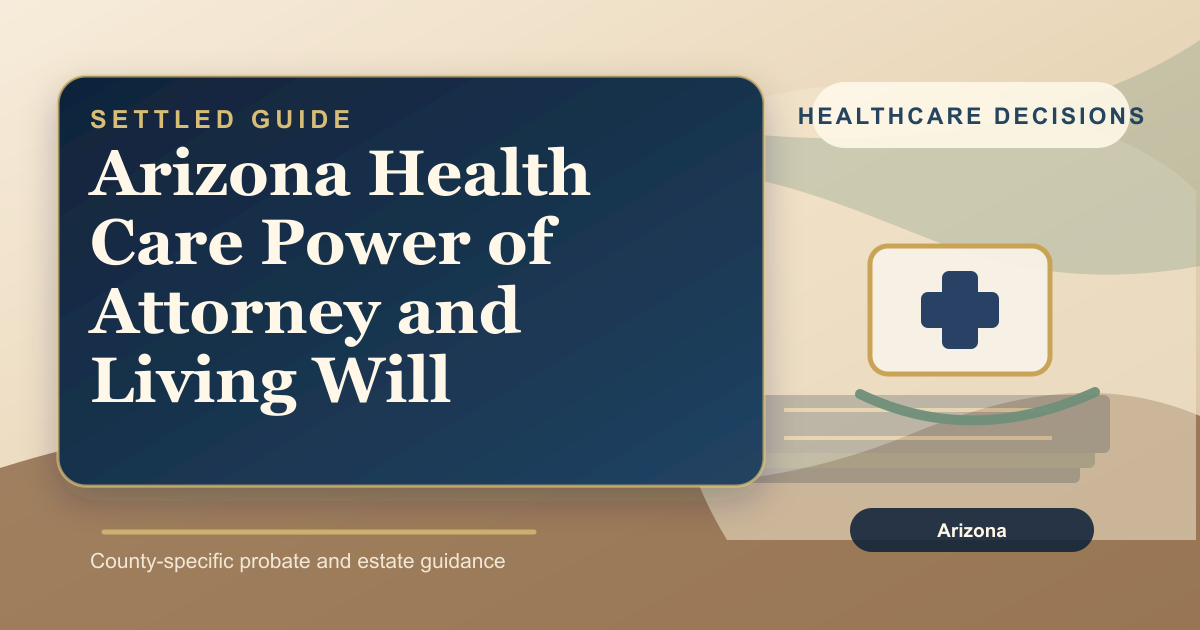 Arizona Health Care Power of Attorney and Living Will