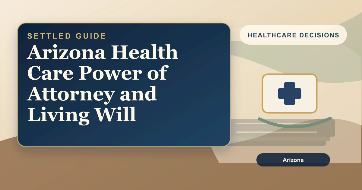 Arizona Health Care Power of Attorney and Living Will
