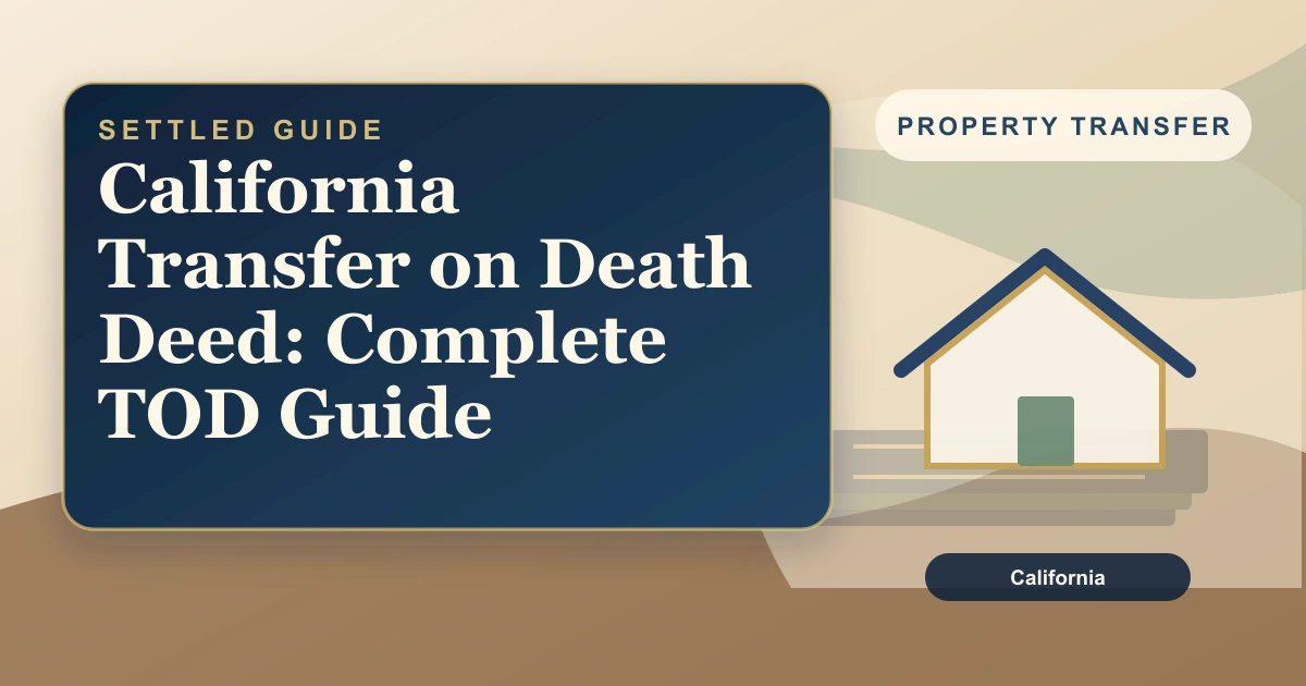 California Transfer on Death Deed: Complete TOD Guide