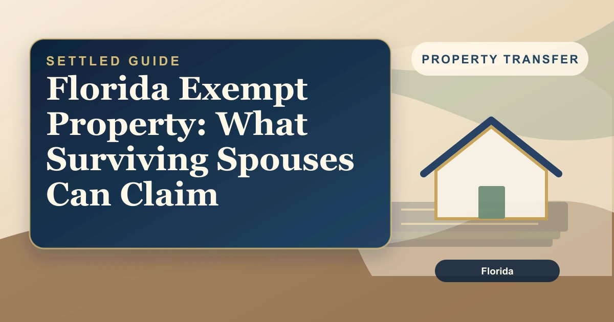 Florida Exempt Property: What Surviving Spouses Can Claim