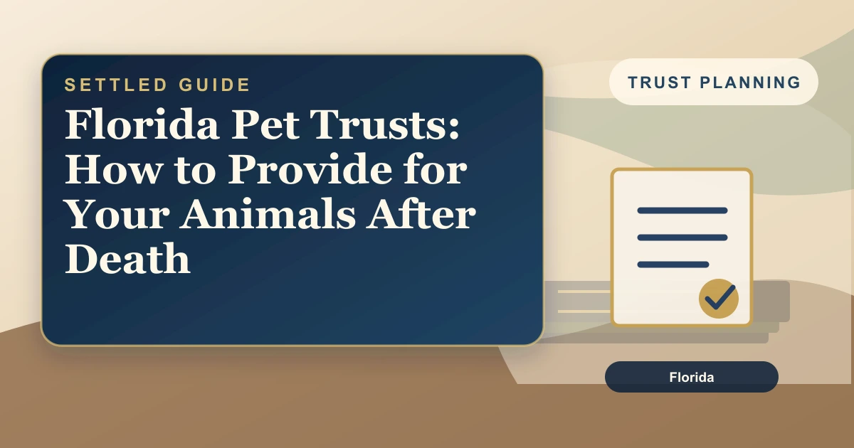 Florida Pet Trusts: How to Provide for Your Animals After Death
