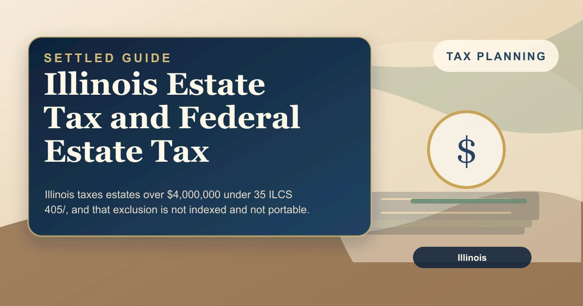 Illinois Estate Tax and Federal Estate Tax