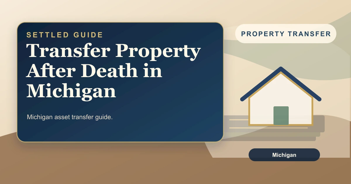 Transfer Property After Death in Michigan