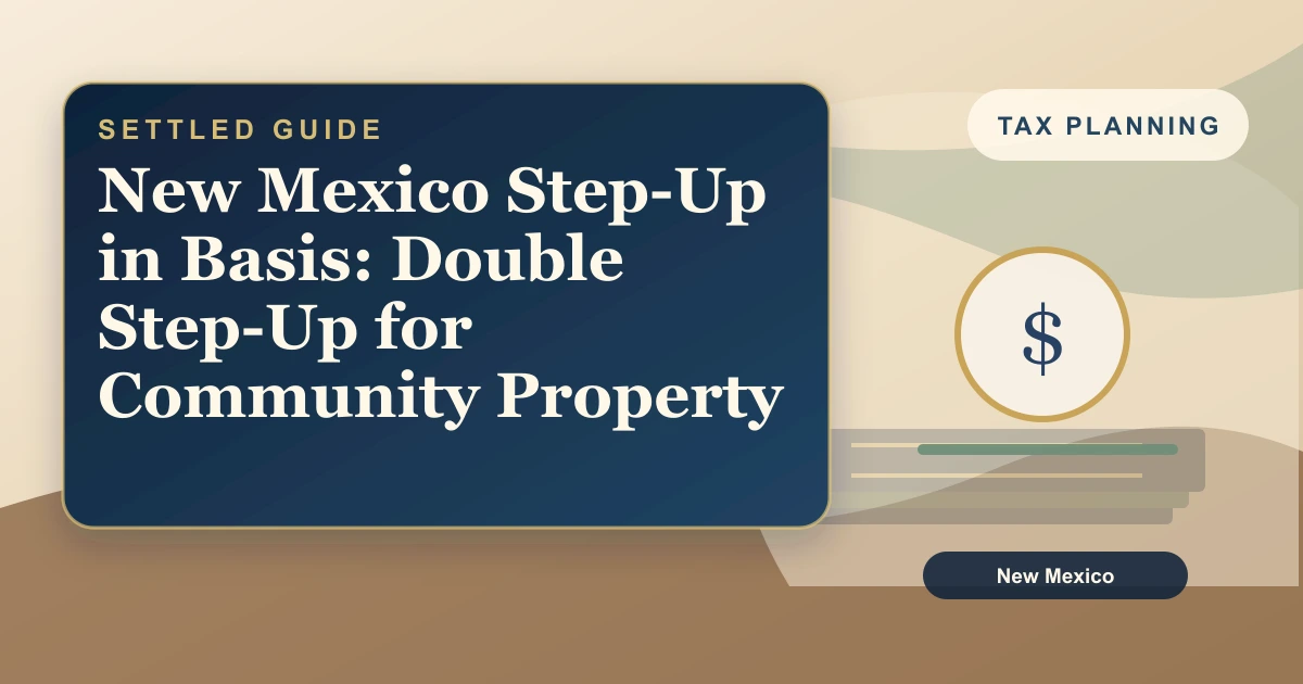 New Mexico Step-Up in Basis: Double Step-Up for Community Property