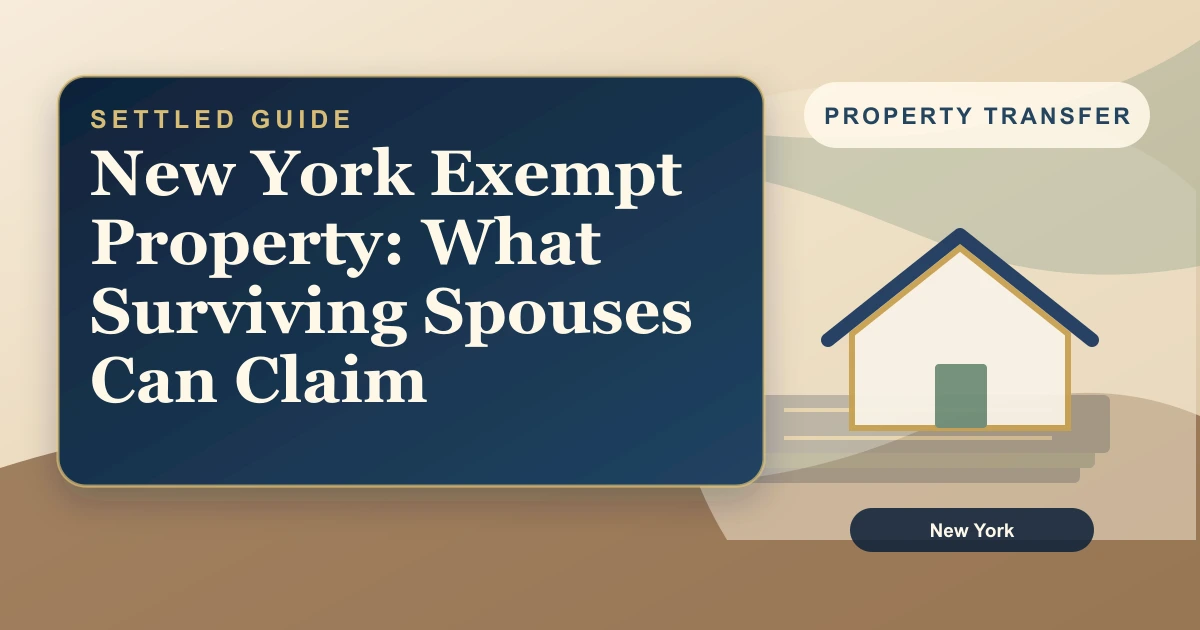 New York Exempt Property: What Surviving Spouses Can Claim