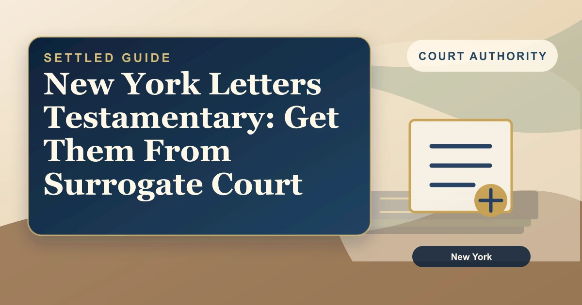 New York Letters Testamentary: Get Them From Surrogate Court