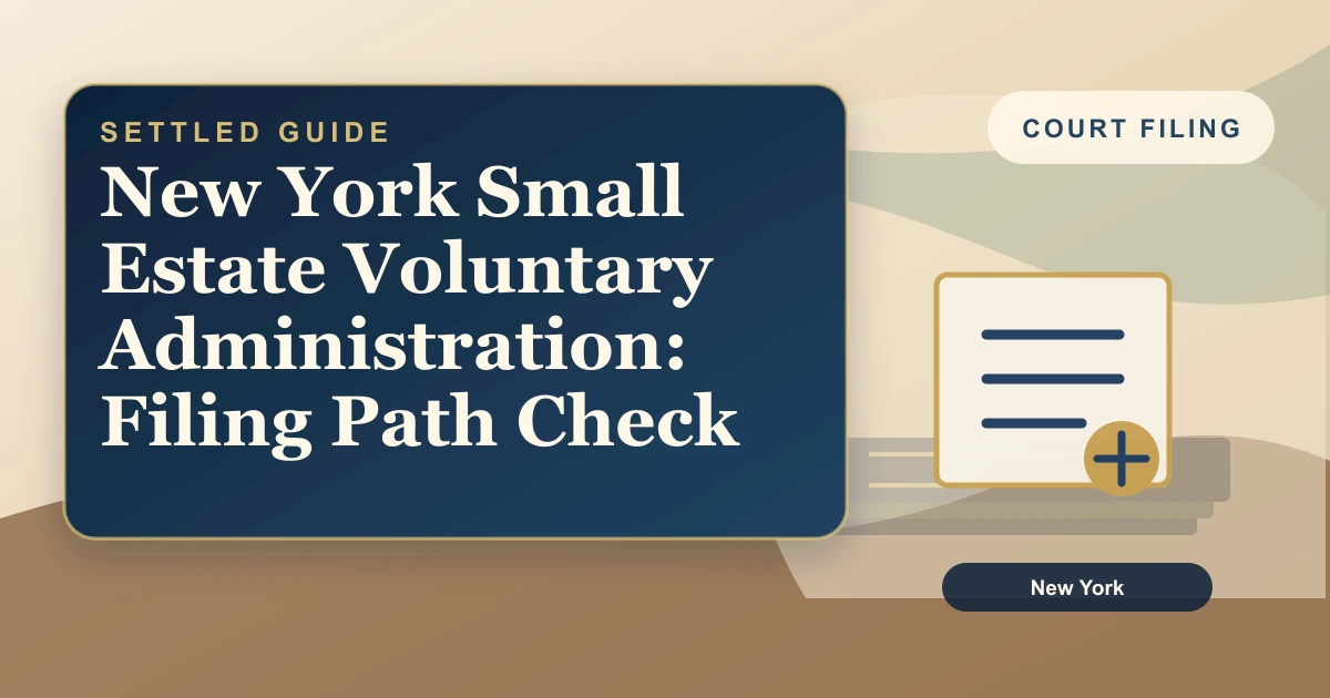 New York Small Estate Voluntary Administration: Filing Path Check