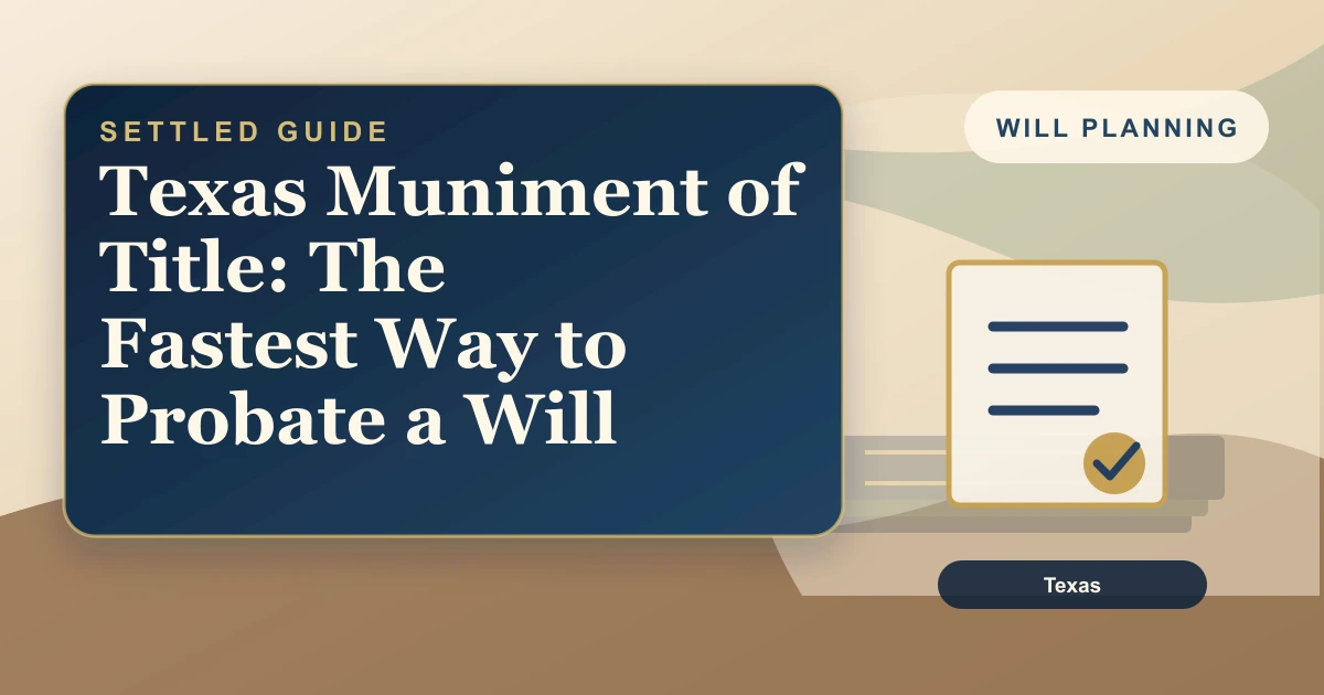 Texas Muniment of Title: The Fastest Way to Probate a Will