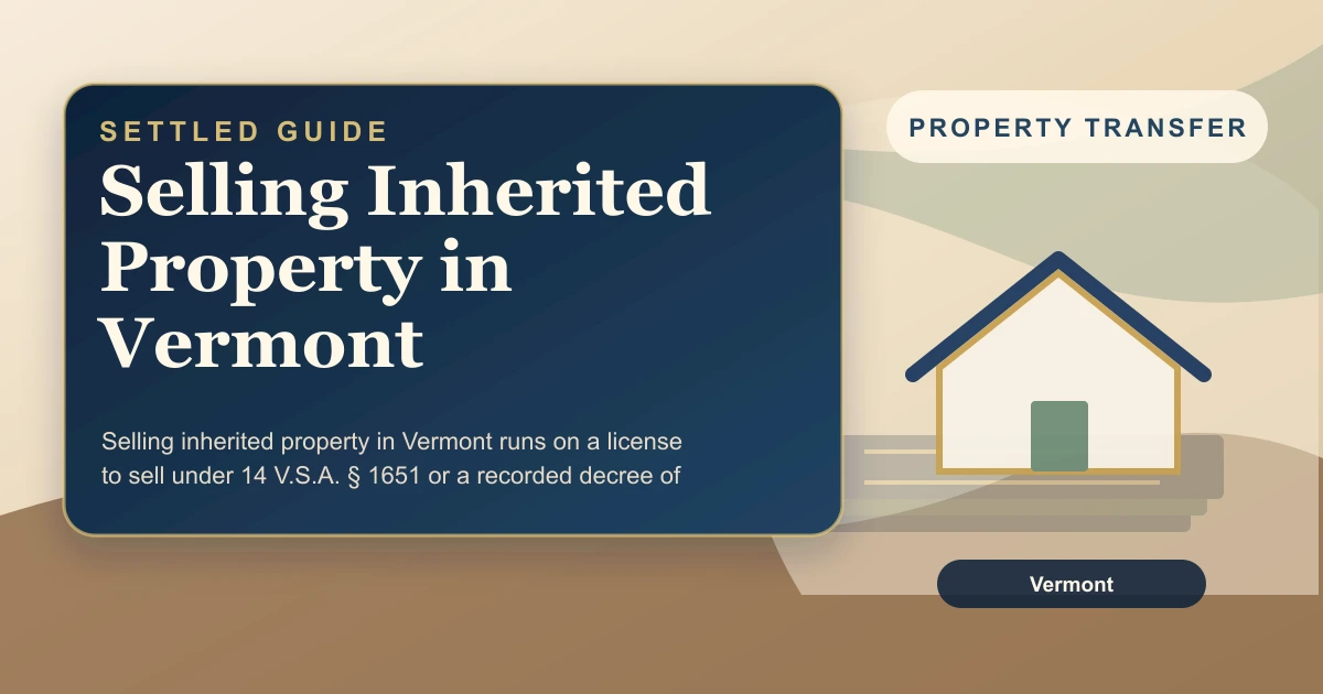 Selling Inherited Property in Vermont