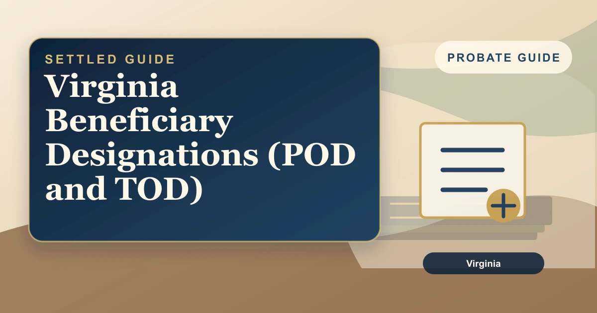Virginia Beneficiary Designations (POD and TOD)