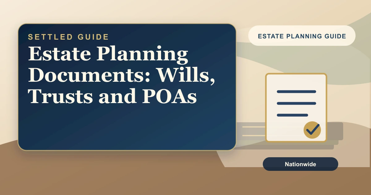 Settled Estate cover: estate Planning Documents: Wills, Trusts and POAs