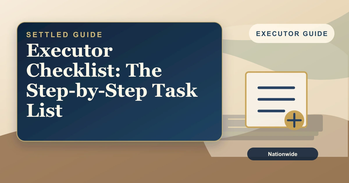 Settled Estate cover: the executor checklist from death certificate to distribution